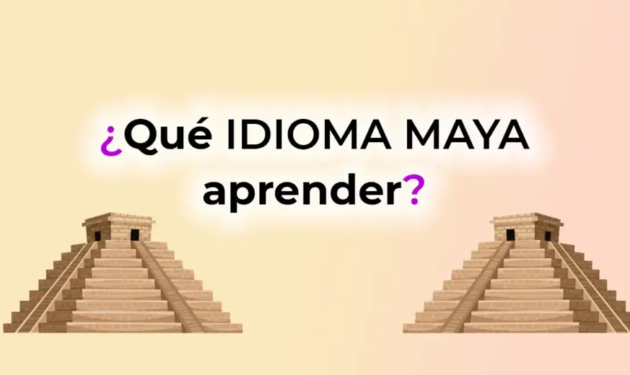 ¿Qué idioma maya aprender?